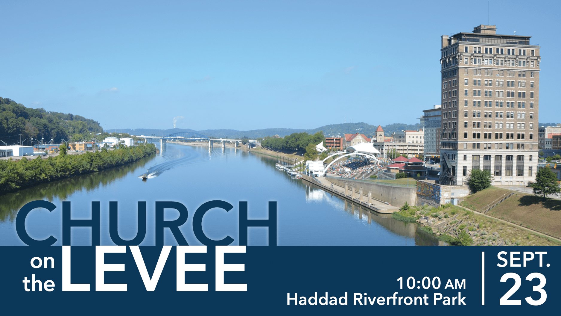 Church on the Levee this Sunday