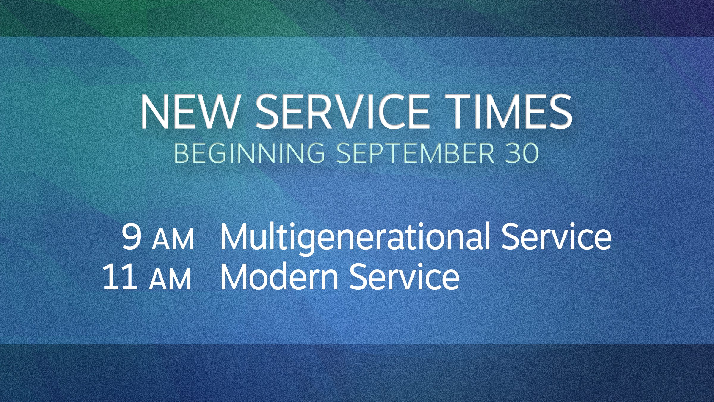 New Service Times Begin This Week