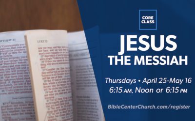Core Class: Jesus, the Messiah