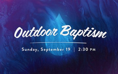 Outdoor Baptism (Sept. 19)