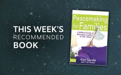 Resource | Peacemaking for Families: A Biblical Guide to Managing Conflict in Your Home