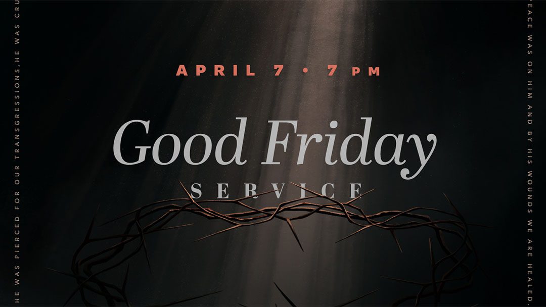 Good Friday Service Bible Center Church