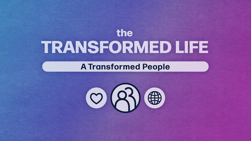 A Transformed People