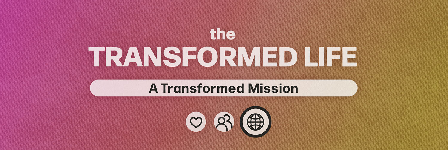 23-Transformed-mission-1 Sermon Series
