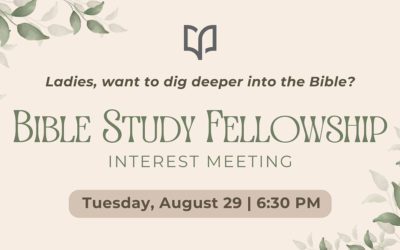 Bible Study Fellowship Interest Meeting