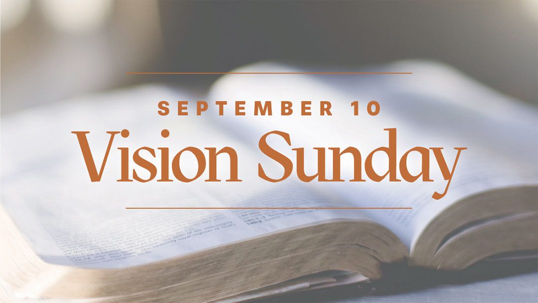 Vision Sunday | God’s Timeless Word