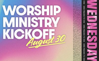 Worship Ministry Fall Kick-Off