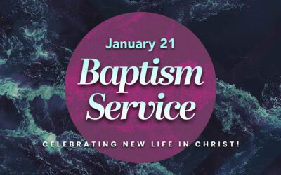 Baptism Sunday (January 21)