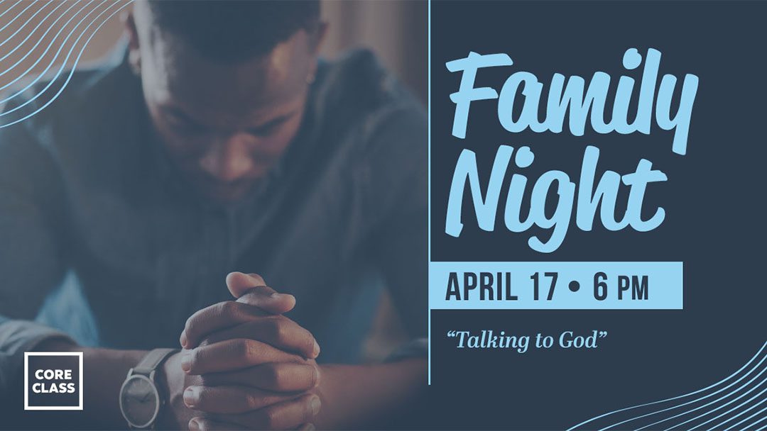 Family Night | Talking to God